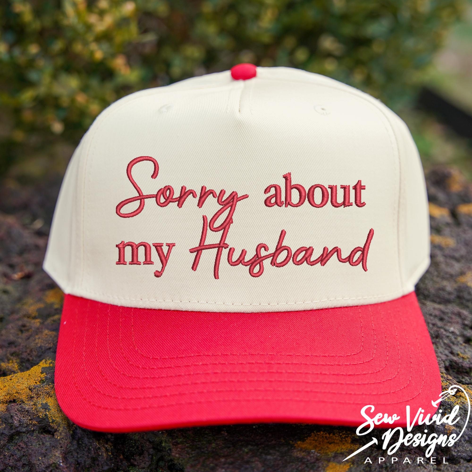 Sorry About My Husband Hat | 5 Panel Two Tone Hat | Snapback Trendy Hat ...