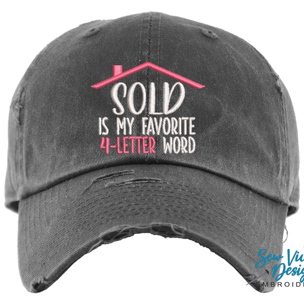 SOLD is my favorite 4-letter word Hat | Distressed Baseball Cap OR Ponytail Hat | Real Estate Agent Hat | Closing Gift | Realty Marketing