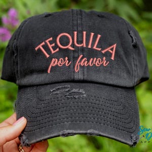 Tequila por favor Hat | Distressed Baseball Cap OR Ponytail Hat | Fun Vacation Hat | Girls Trip Hats | Cinco De Mayo | Tequila Squad