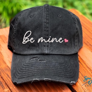 Be Mine Hat | Distressed Baseball Cap OR Ponytail Hat | Love | Hat with a Heart | Valentines Day Gift | Heart Hat | Valentines Day Outfit