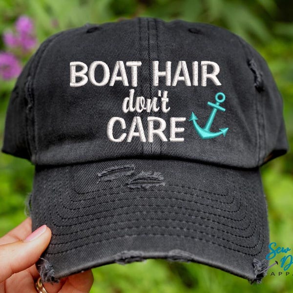 Boat Hair Don't Care Hat | Lake Hair Don't Care | Boating Hats | Summer Hat | Lake Life | Nautical Baseball Cap | Lake Bum | Anchor Hat