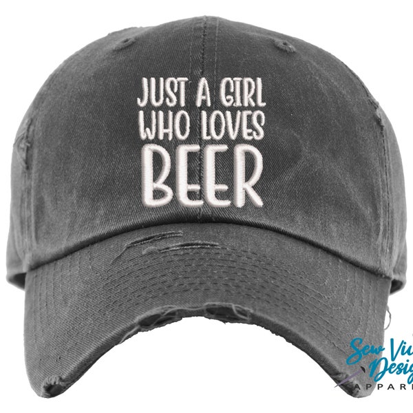 Just a Girl Who Loves Beer Hat | Distressed Baseball Cap OR Ponytail Hat | Beer Hat | Brewery Drinking Hat | Beer Gift | Beer Lover