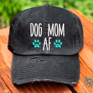 Dog Mom AF Hat | Distressed Baseball Cap OR Ponytail Hat | Funny Dog Mom Gift | Dog Lover Gift | Fur Mama Hat | Dog Mama
