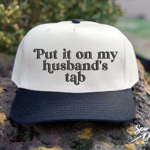 Put It on My Husbands Tab Hat | 5 Panel Two Tone Hat | Snapback Trendy ...
