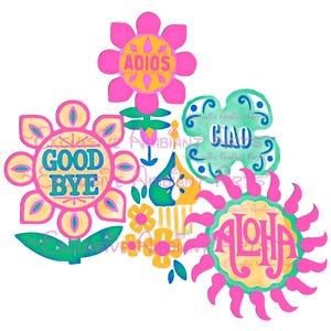 May include: A watercolor design featuring floral shapes with the words "GOOD BYE", "ADIOS", "CIAO", and "ALOHA" in various colors. The design includes pink, yellow, green, and blue elements, creating a cheerful and decorative composition.