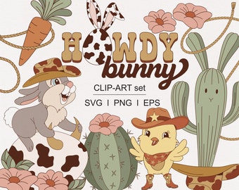 Retro Western Howdy Easter Bunny Cowboy Chick Eggs Hunting Rodeo cartoon Cacti Cow print clipart set PNG SVG digital download