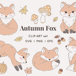 May include: A digital clip-art set featuring four orange and white foxes in various poses, accompanied by autumn-themed elements including mushrooms, leaves, acorns, and a pumpkin. The text reads Autumn Fox CLIP-ART set SVG | PNG | EPS.