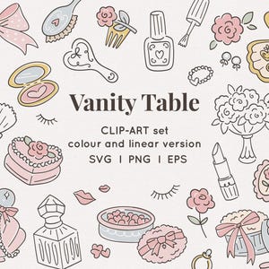 May include: A collection of hand-drawn vanity items in pastel colors, including a bow, mirror, perfume bottle, and lipstick. The text "Vanity Table" is displayed, along with "CLIP-ART set" and file type information.