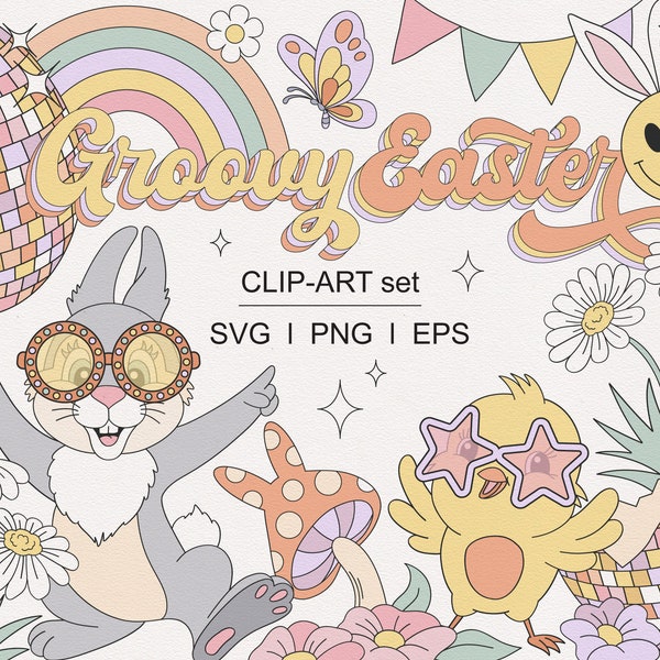 Retro Hippie Easter Groovy Chick Disco Bunny Babe Easter Eggs Dino Spring Flower Daisy Easter dessert clipart set PNG SVG digital download