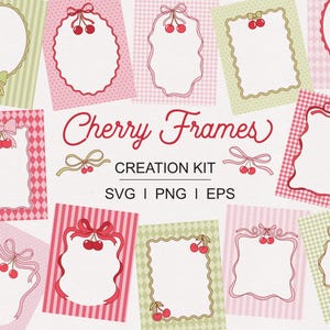 May include: A collection of decorative cherry frames in various shapes and patterns. The frames feature red cherries, bows, and pastel colors like pink, green, and white. Text reads "Cherry Frames Creation Kit" with SVG, PNG, and EPS file formats.