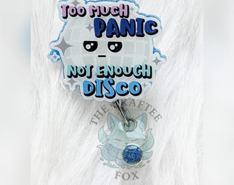 Too Much Panic Badge Reel, Nurse Badge Reel, Interchangeable Acrylic Topper