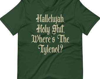 Christmas Vacation Shirt: Hallelujah Where's the Tylenol, Funny Holiday Tee