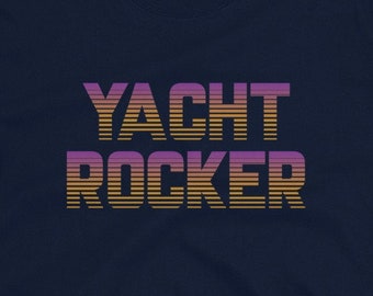 Yacht Rock Shirt, Sailing Shirt, Beach Shirt, Sailing Gift, Yacht Rock, Unisex T-Shirt