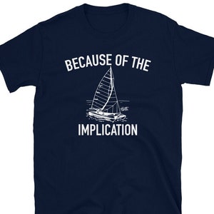 The Implication Shirt, Always Sunny Shirt, Parody Shirt, Short-Sleeve Unisex T-Shirt