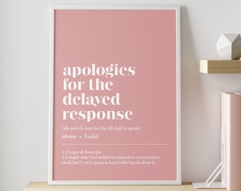 Funny office decor | Apologies for the delayed response CUSTOMISABLE illustration print | Minimalist home office decor | work from home art