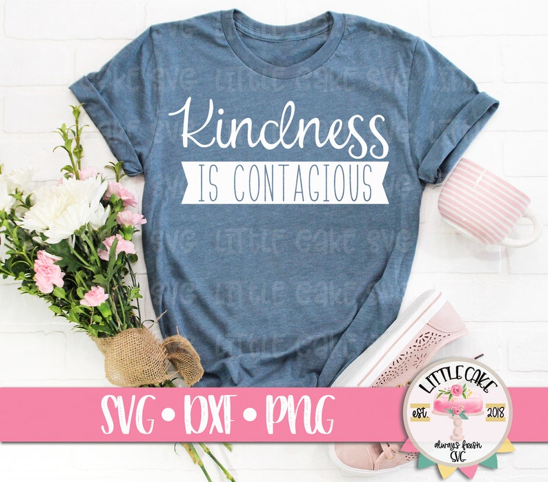 Download Kindness is Contagious kindness svg kindness shirt ...