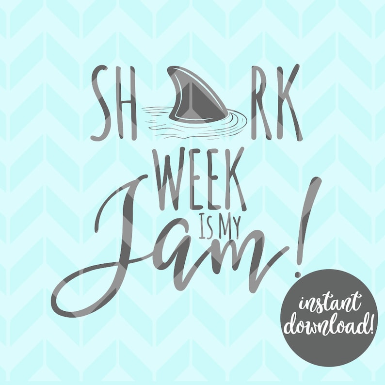 Download Shark Week Is My Jam SVG Shark Week Cutting File Shark | Etsy