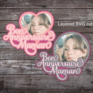 Cake Topper Shaker SVG Bon Anniversaire Maman Cricut svg fichier coupé en couches svg personnalisé gâteau topper diy silhouette cameo laser cut modèle