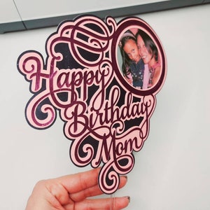 SVG Cake Topper Happy Birthday Mom Cricut svg geschnitten Datei geschichtet svg benutzerdefinierte Cake Topper diy Cricut Silhouette Cameo Laser cut Vorlage