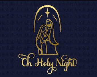 Oh Holy Night SVG klippfil Cricut Födelsescen Jul Jesus Födelsedag Silhouette Cameo Utskrivbar Clipart PNG DXF AI Vattenrutschkana Transfer