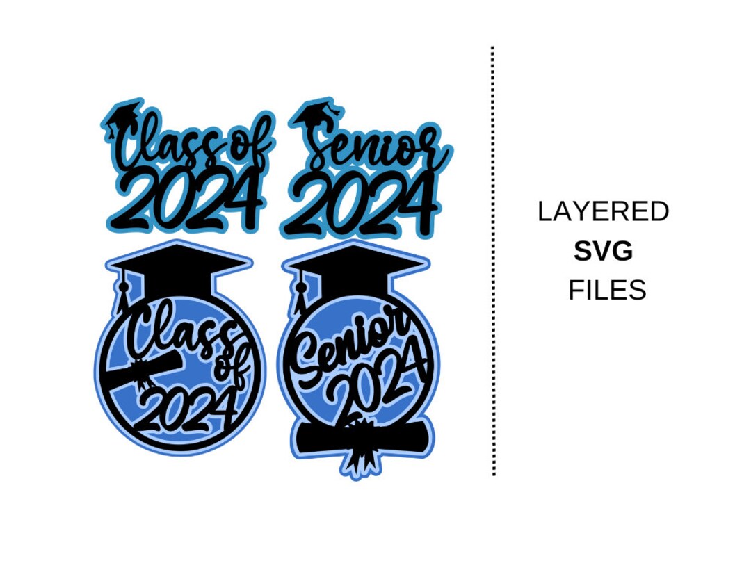 Layered SVG Cut Files Class of 2024 Senior 2024 Cricut Cake Topper ...