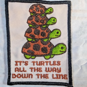 It's Turtles All the Way Down Patch