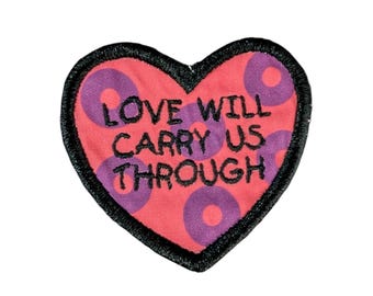 Love will carry us through, drift while you're sleeping patch, donuts and phish patches