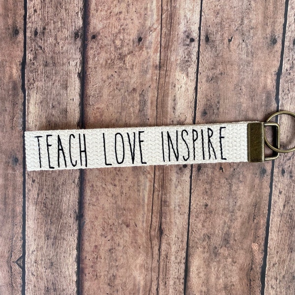 Teach Love  Inspire keyfob /  teacher keychain/teacher Appreciation/ Rae Dunn inspired keychain/ Teacher