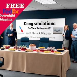 May include: A large white horizontal banner with the text Congratulations On Your Retirement!! Capt. Derreck Westrich, Thanks for 34 years of service. You're cleared to land. The American Airlines logo and a photo of an airplane are printed on it.