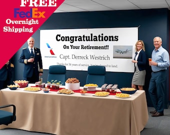 May include: A large white horizontal banner with the text Congratulations On Your Retirement!! Capt. Derreck Westrich, Thanks for 34 years of service. You're cleared to land. The American Airlines logo and a photo of an airplane are printed on it.