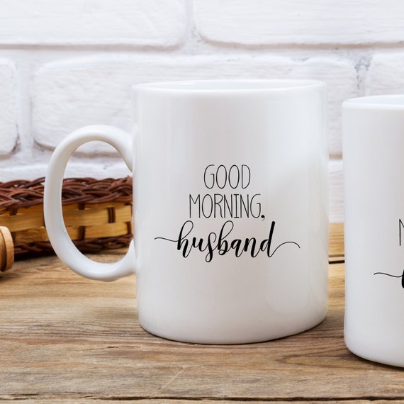 Husband Mug Good Morning Husband Cute Coffee Mug I Love My Etsy
