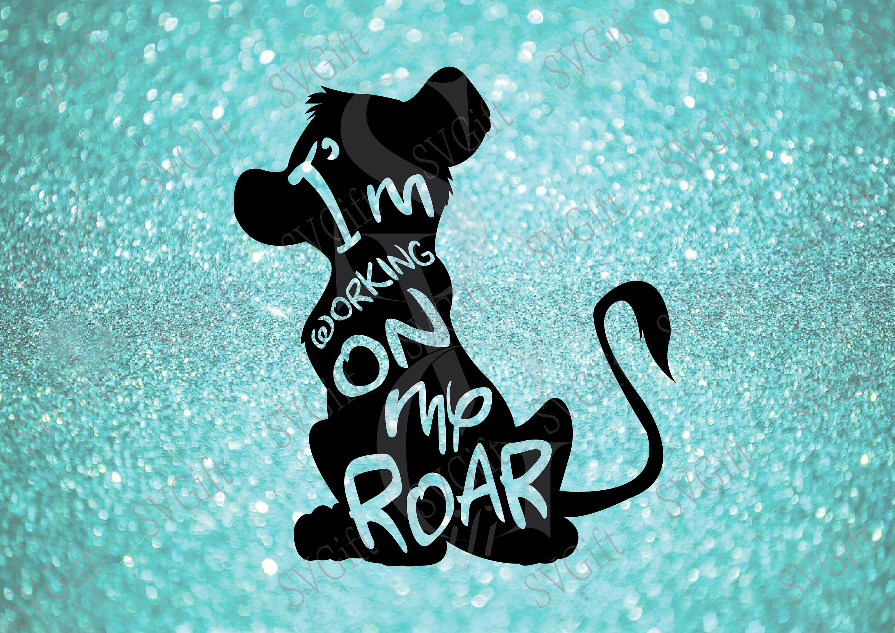 Download Lion King Svg Im Working On My Roar Svg Simba Svg The Lion ...