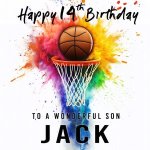 K&ouml;nnte beinhalten: Geburtstagskarte mit Basketball-Motiv und dem Text "Happy 14th Birthday" oben. Ein Basketball befindet sich &uuml;ber einem Korb mit Netz, vor einem farbenfrohen, abstrakten Hintergrund. Der Text "TO A WONDERFUL SON JACK" steht unten.
