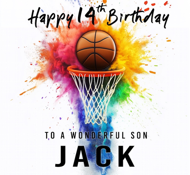 K&ouml;nnte beinhalten: Geburtstagskarte mit Basketball-Motiv und dem Text "Happy 14th Birthday" oben. Ein Basketball befindet sich &uuml;ber einem Korb mit Netz, vor einem farbenfrohen, abstrakten Hintergrund. Der Text "TO A WONDERFUL SON JACK" steht unten.