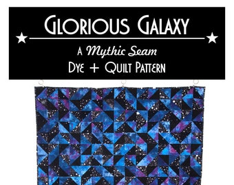 Glorious Galaxy PDF Dye + Quilt Pattern