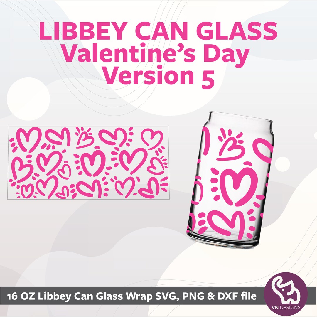 LIBBEY CAN HEARTS 5 Valentine's Day Svg Libbey 16oz Beer Can Glass Svg ...