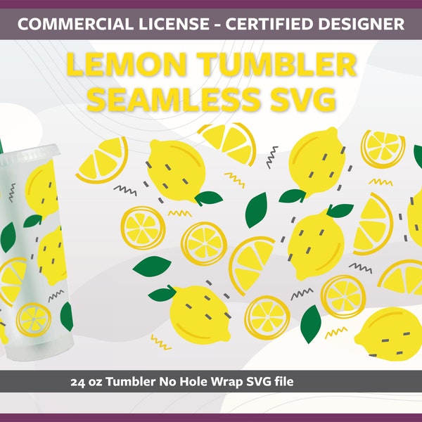 LEMON NO HOLE | Seamless Wrap, Lemon Tumbler Cup Svg, Svg Files For Cricut, 24oz No Hole Design, Summer Cup, Full Wrap Svg Png Dxf