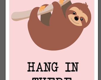 Printable 12x18 "Hang In There" Sloth Poster