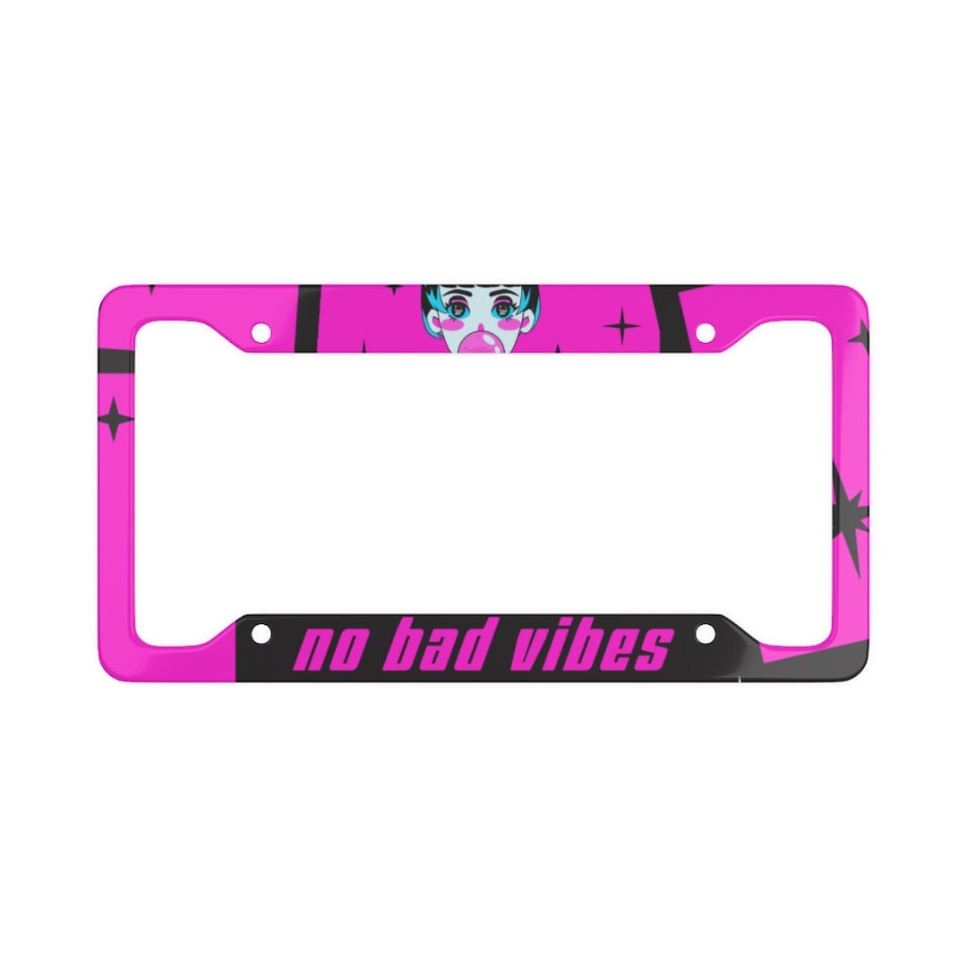 Kawaii Anime Girl License Plate Frame With Text No Bad Vibes Pop Art