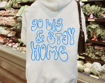 Go Big and Stay Home Wavy Retro Text PNG | Trendy Quote PNG | Preppy Hoodie Design | Trendy Wavy Text PNG