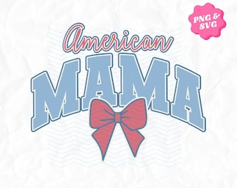 American Mama Bow Fourth of July PNG SVG Design, Mama Mini Matching 4th of July Designs, 4th of July Mama PNG