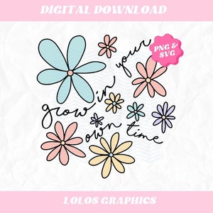 Grow In Your Own Time Spring Flower SVG PNG, Retro Flower Design Commercial Use, Spring Sublimation Design image 4