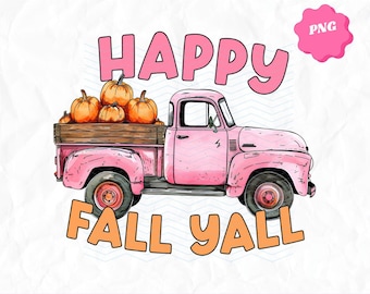 Happy Fall Y'all PNG Sublimation Design | Pink Fall Pumpkin Truck PNG | Aesthetic Fall Designs