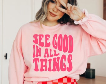 See Good in All Things Wavy Retro Text PNG | Trendy Quote PNG | Preppy Hoodie Design | Trendy Wavy Text PNG