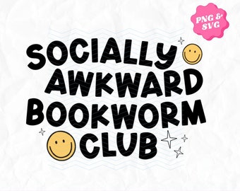 Socially Awkward Bookworm Club PNG SVG | Bookish Design PNG | Funny Retro Reading png svg