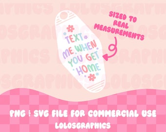 Text Me When You Get Home Motel Keychain SVG PNG Design, Motel Keychain SVG