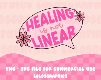 Healing Is Not Linear Mental Health SVG PNG, Mental Health SVG, Commercial Use Sticker Designs