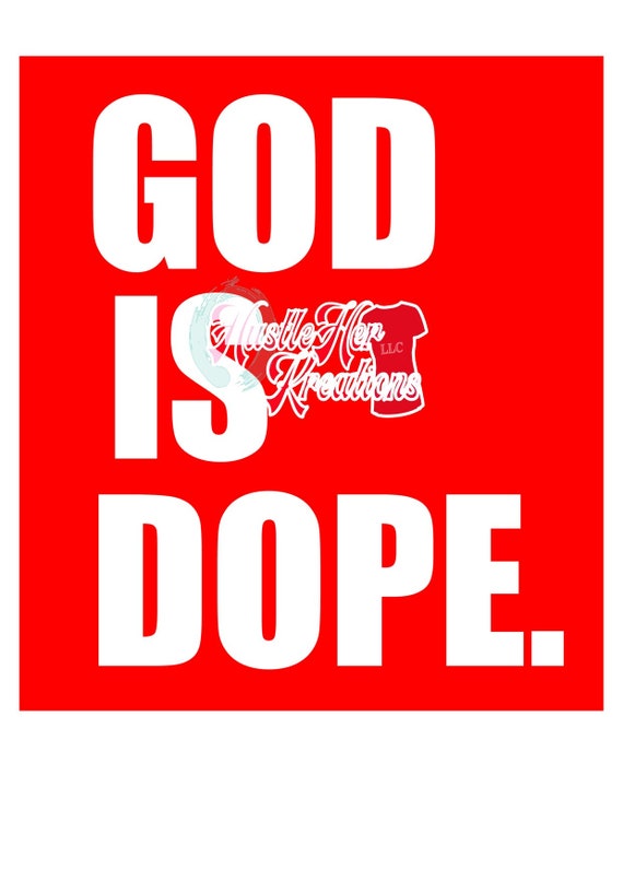 Ps God Is Dope Svg Png Etsy