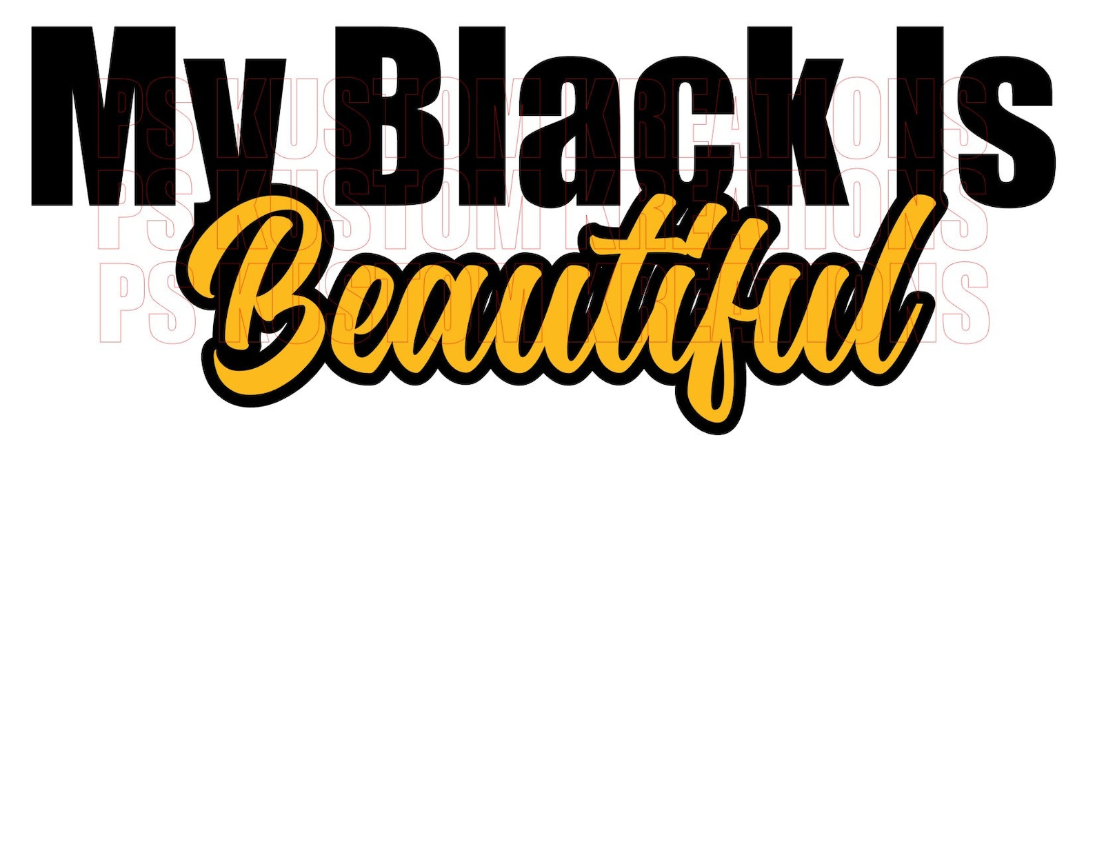 PS My Black is Beautiful SVG & PNG Etsy