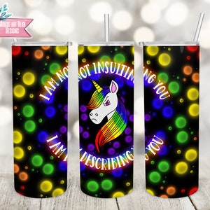 I Am Not Insulting You Tumbler Wrap